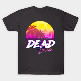 Dead Inside - Vaporwave Miami Aesthetic Spooky Mood T-Shirt